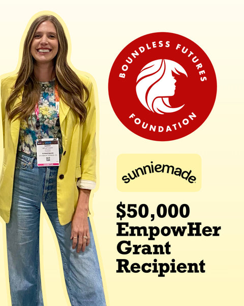 Sunniemade Awarded $50,000 EmpowHer Grant from Boundless Futures Foundation